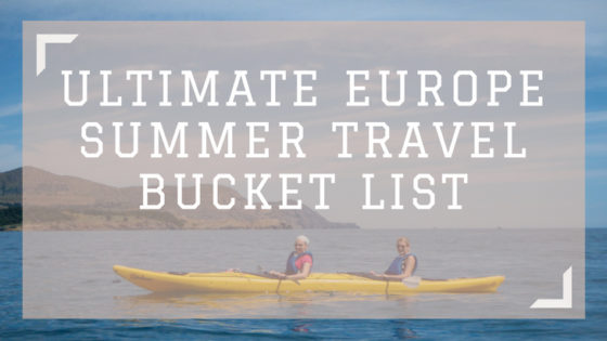 Ultimate Europe Travel Bucket List For This Summer - Traveling German